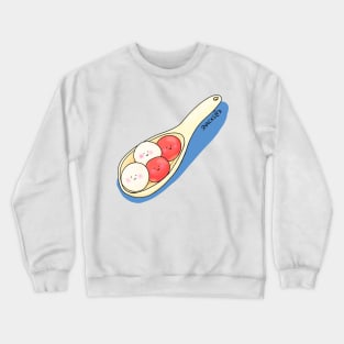 A spoonful of tangyuan Crewneck Sweatshirt